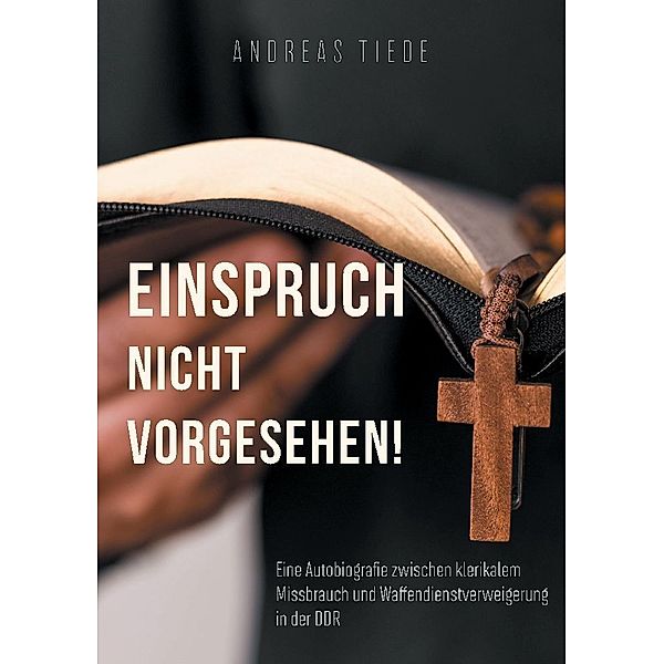 Einspruch nicht vorgesehen!, Andreas Tiede