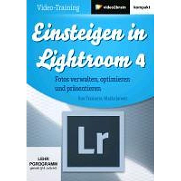 Einsteigen in Lightroom 4, DVD-ROM, Maike Jarsetz