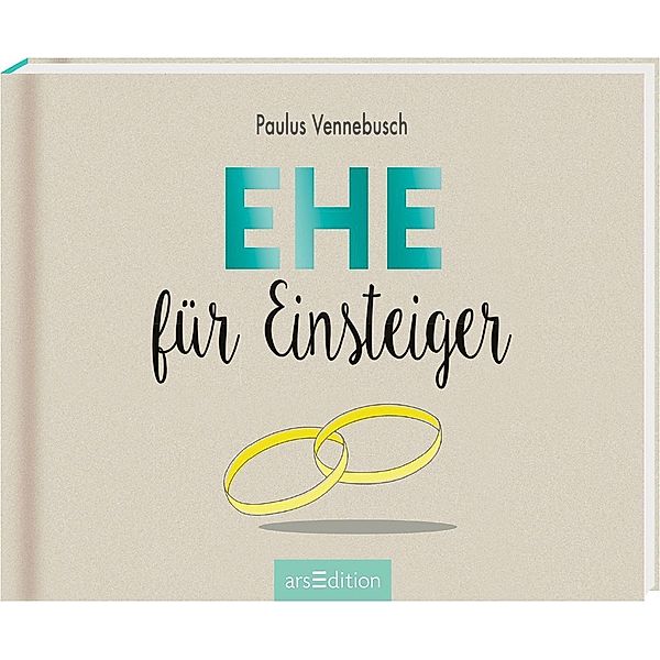 Einsteiger-Reihe / Ehe für Einsteiger, Paulus Vennebusch