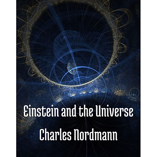 Einstein and the universe, Charles Nordmann