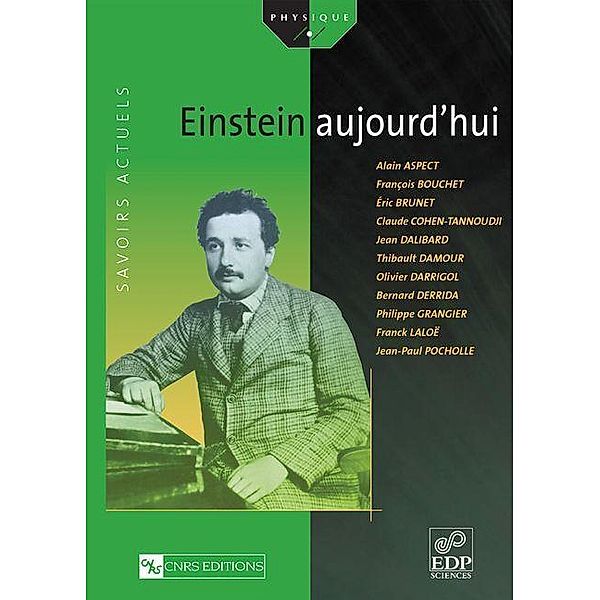 Einstein aujourd'hui, Alain Aspect, Franck Laloë, Philippe Grangier, Bernard Derrida