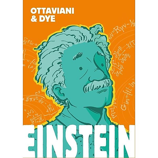 Einstein: die Graphic Novel, Jim Ottaviani, Jerel Dye