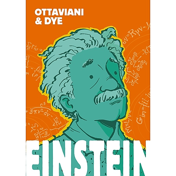 Einstein - Die Graphic Novel / Einstein, Jim Ottaviani