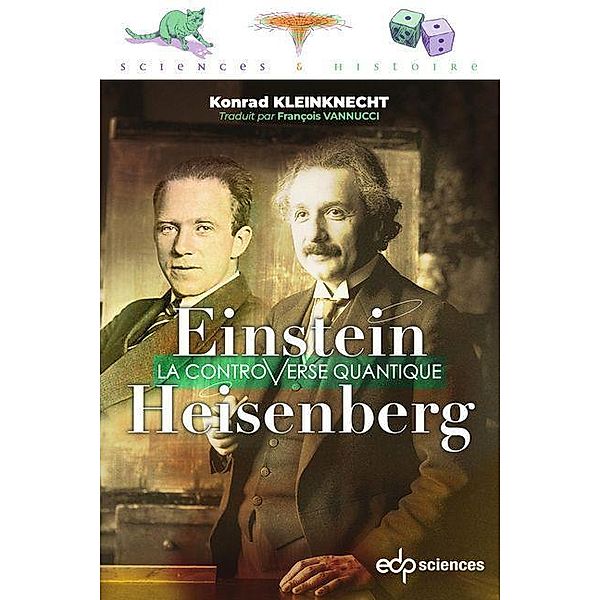 Einstein et Heisenberg, Konrad Kleinknecht