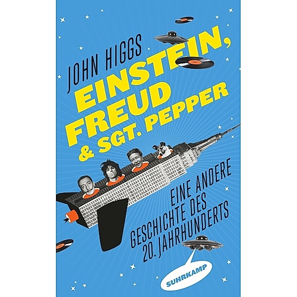 Einstein, Freud und Sgt. Pepper, John Higgs