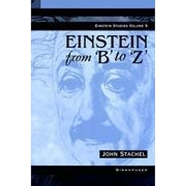 Einstein from 'B' to 'Z', John Stachel