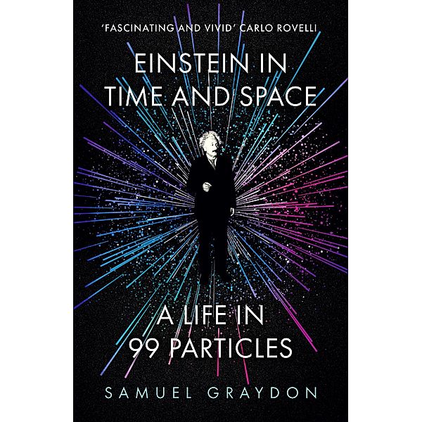 Einstein in Time and Space, Samuel Graydon