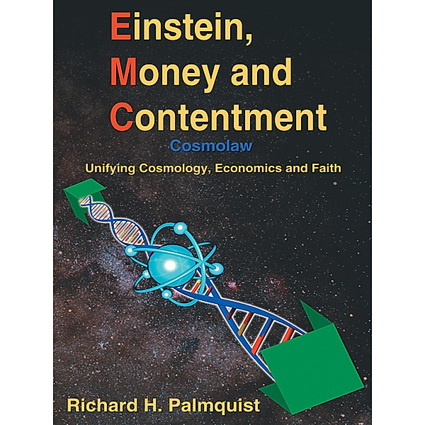 Einstein, Money and Contentment, Richard H. Palmquist