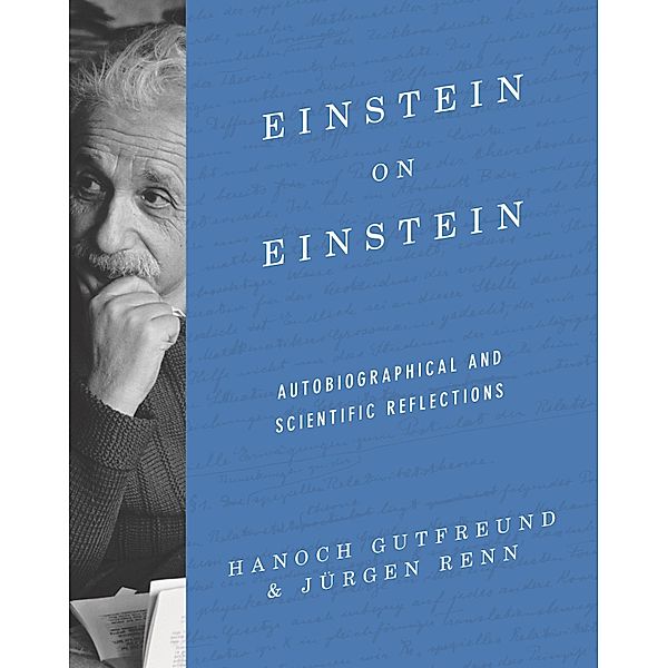 Einstein on Einstein, Hanoch Gutfreund, Jürgen Renn