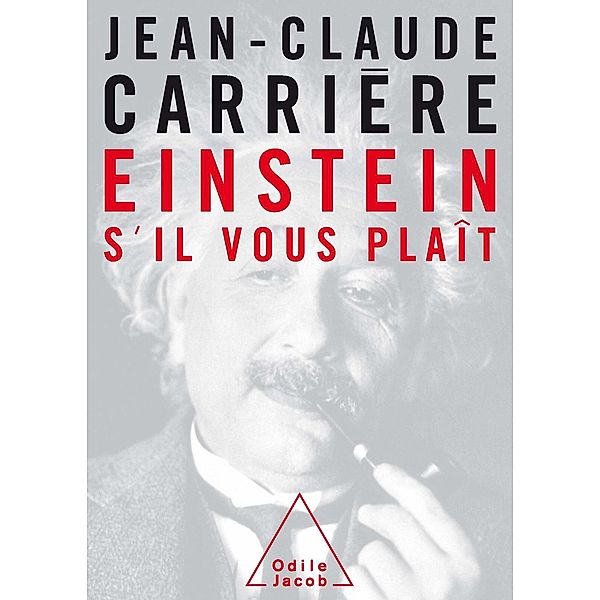 Einstein, s'il vous plait, Carriere Jean-Claude Carriere