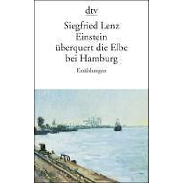 Einstein überquert die Elbe bei Hamburg, Siegfried Lenz