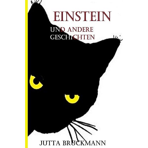 Einstein und andere Geschichten, Jutta Brückmann