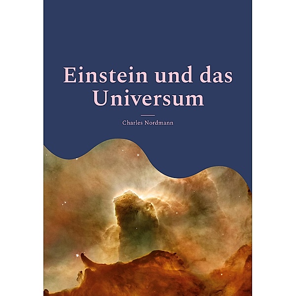 Einstein und das Universum / Toppbook Wissen Bd.33, Charles Nordmann