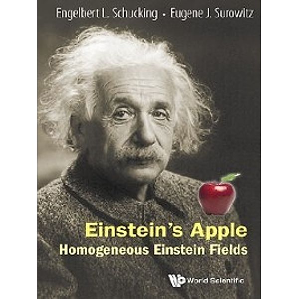 Einstein's Apple, Engelbert L Schucking, Eugene J Surowitz