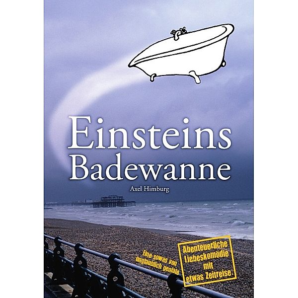 Einsteins Badewanne, Axel Himburg