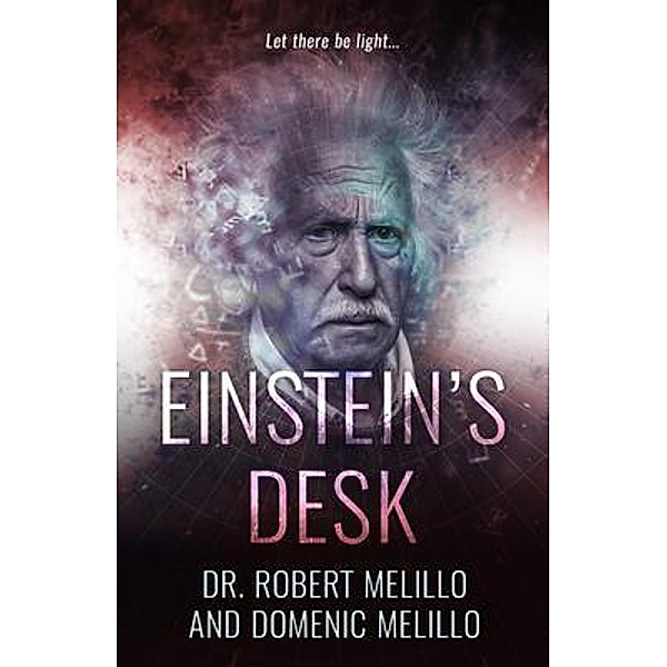 Einstein's Desk, Robert Melillo, Domenic Melillo