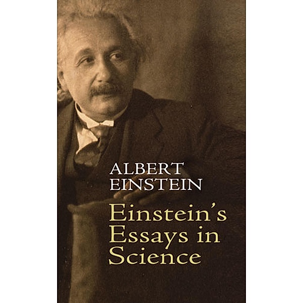 Einstein's Essays in Science, Albert Einstein
