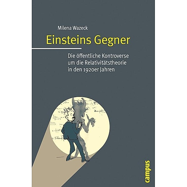 Einsteins Gegner, Milena Wazeck