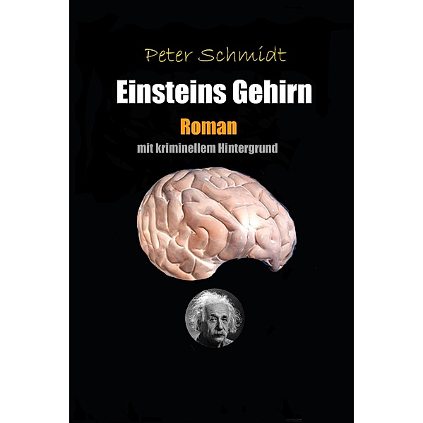 Einsteins Gehirn, Peter Schmidt