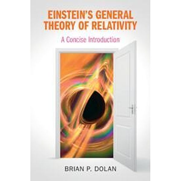 Einstein's General Theory of Relativity, Brian P. Dolan