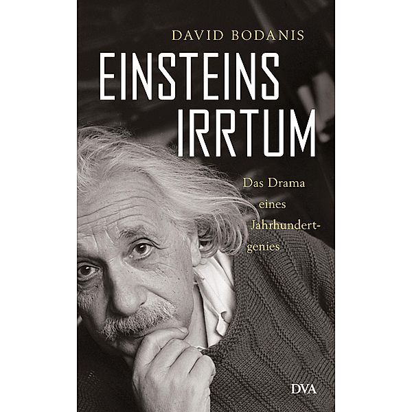 Einsteins Irrtum, David Bodanis