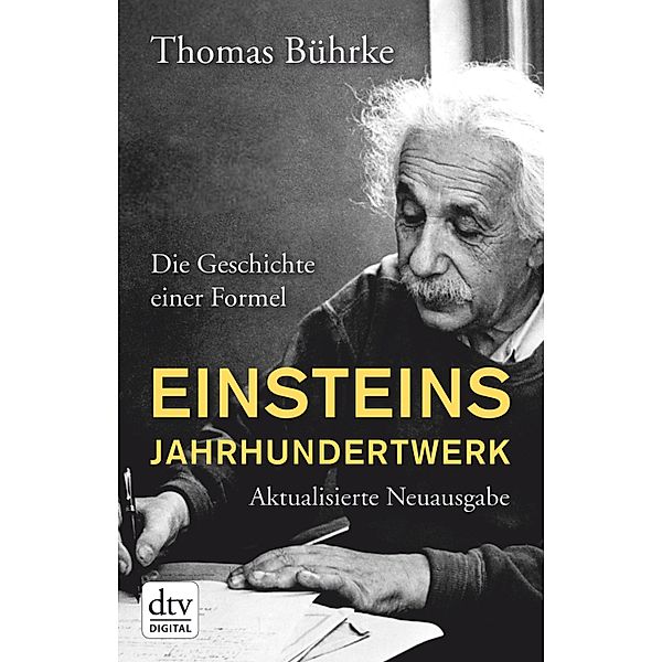 Einsteins Jahrhundertwerk / dtv- premium, Thomas Bührke