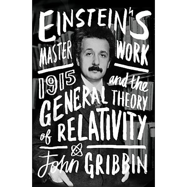 Einstein's Masterwork, John Gribbin