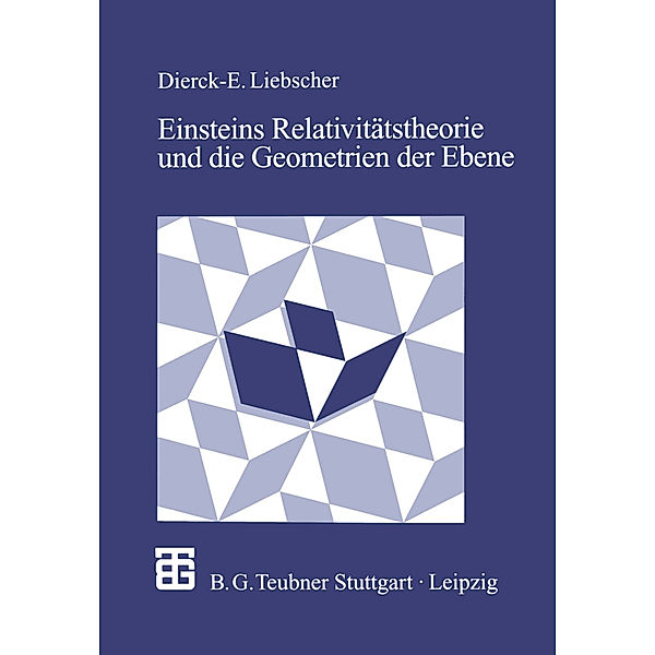 Einsteins Relativitätstheorie und die Geometrien der Ebene