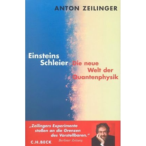 Einsteins Schleier, Anton Zeilinger