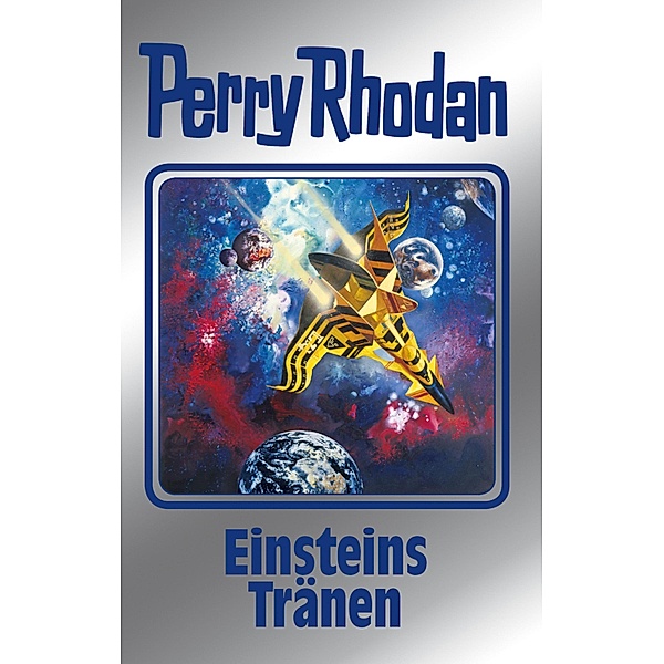 Einsteins Tränen / Perry Rhodan - Silberband Bd.139, William Voltz, Arndt Ellmer, Detlev G. Winter, Ernst Vlcek, H. G. Ewers