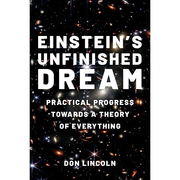 Einstein's Unfinished Dream, Don Lincoln