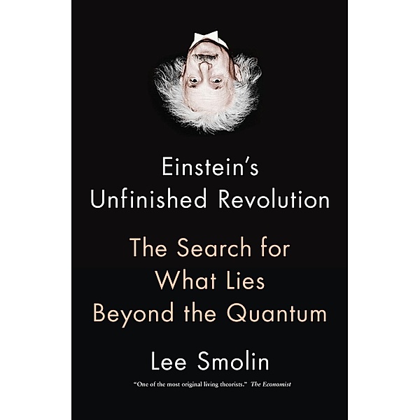 Einstein's Unfinished Revolution, Lee Smolin