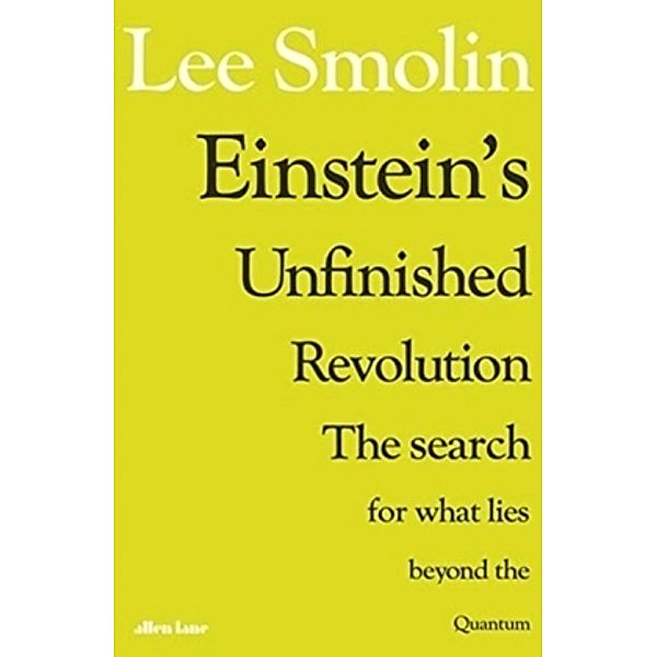 Einstein's Unfinished Revolution, Lee Smolin