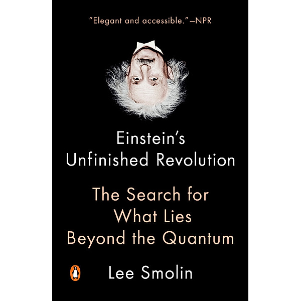 Einstein's Unfinished Revolution, Lee Smolin