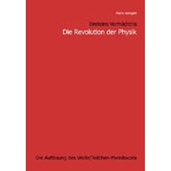 Einsteins Vermächtnis : Die Revolution der Physik, Mario Wingert