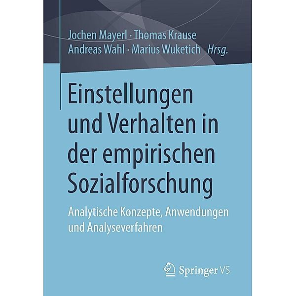 Einstellungen und Verhalten in der empirischen Sozialforschung