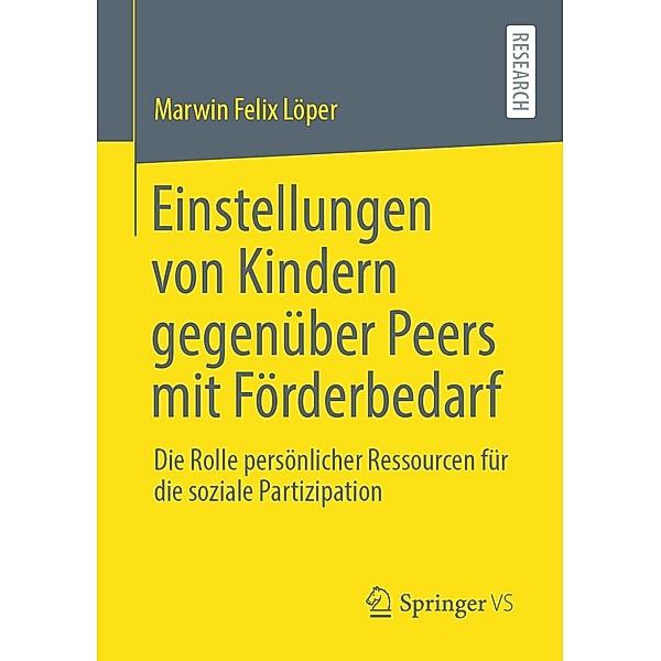 Einstellungen von Kindern gegenüber Peers mit Förderbedarf, Marwin Felix Löper