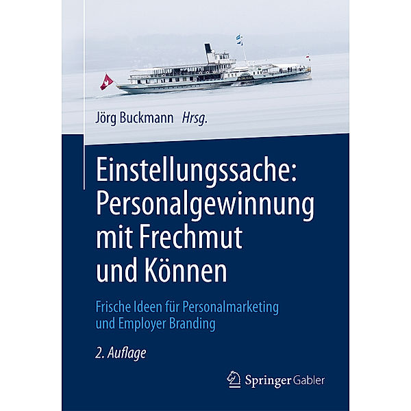 Einstellungssache: Personalgewinnung mit Frechmut und Können