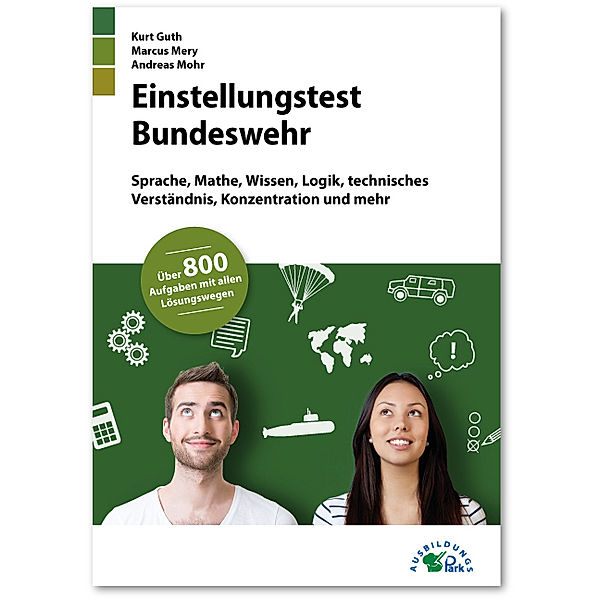 Einstellungstest Bundeswehr, Kurt Guth, Marcus Mery, Andreas Mohr