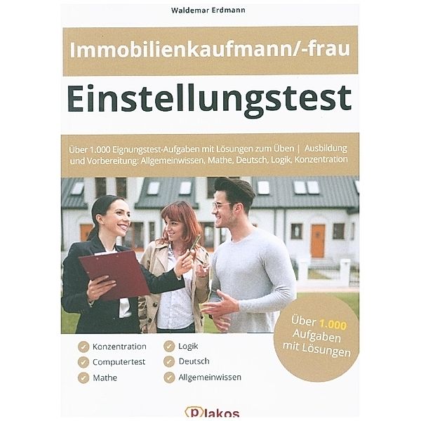 Einstellungstest Immobilienkaufmann / Immobilienkauffrau, Waldemar Erdmann