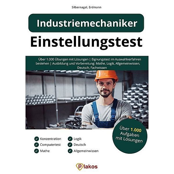 Einstellungstest Industriemechaniker, Philipp Silbernagel, Waldemar Erdmann