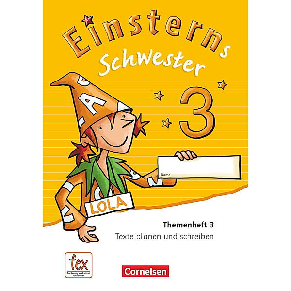 Einsterns Schwester / Einsterns Schwester - Sprache und Lesen - Ausgabe 2015 - 3. Schuljahr, Katrin Pfeifer, Daniela Dreier-Kuzuhara