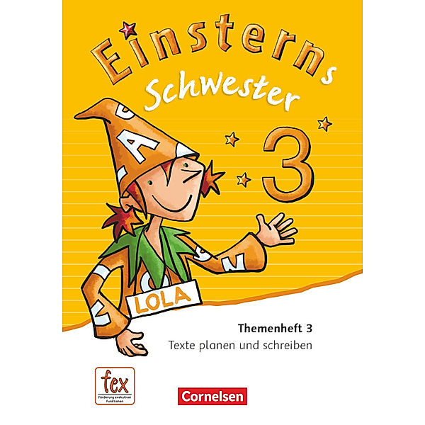 Einsterns Schwester / Einsterns Schwester - Sprache und Lesen - Ausgabe 2015 - 3. Schuljahr, Katrin Pfeifer, Daniela Dreier-Kuzuhara