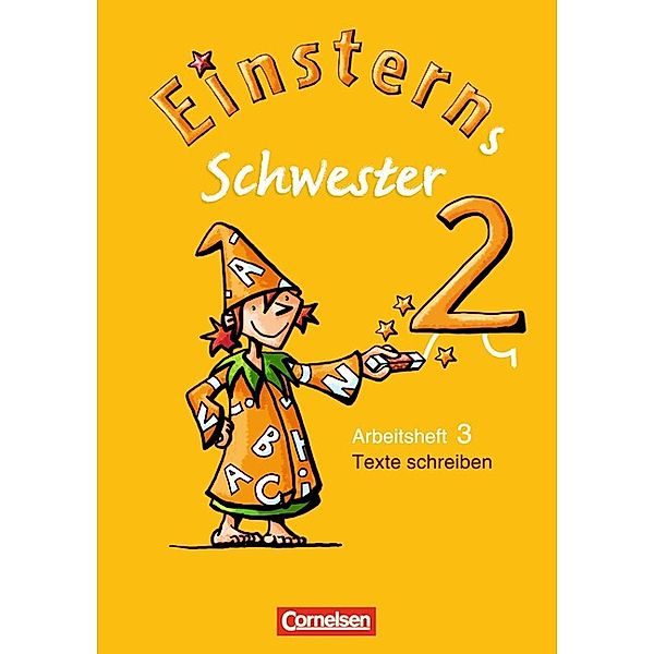 Einsterns Schwester - Sprache und Lesen - Ausgabe 2009 - 2. Schuljahr, Alexandra Schwaighofer, Katrin Pfeifer