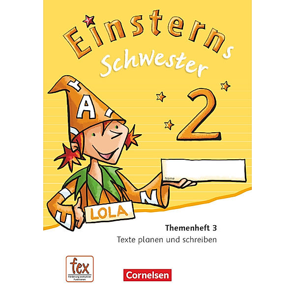 Einsterns Schwester - Sprache und Lesen - Ausgabe 2015 - 2. Schuljahr, Katrin Pfeifer, Daniela Dreier-Kuzuhara