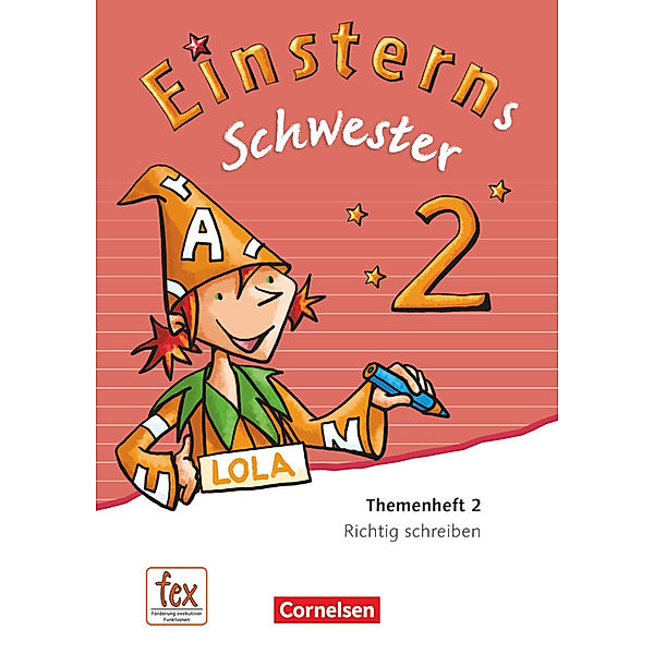 Einsterns Schwester - Sprache und Lesen - Ausgabe 2015 - 2. Schuljahr, Katrin Pfeifer, Daniela Dreier-Kuzuhara