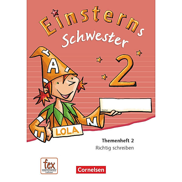 Einsterns Schwester - Sprache und Lesen - Ausgabe 2015 - 2. Schuljahr, Katrin Pfeifer, Daniela Dreier-Kuzuhara