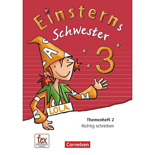 Einsterns Schwester - Sprache und Lesen - Ausgabe 2015 - 3. Schuljahr, Sonja Grimm, Wiebke Gerstenmaier