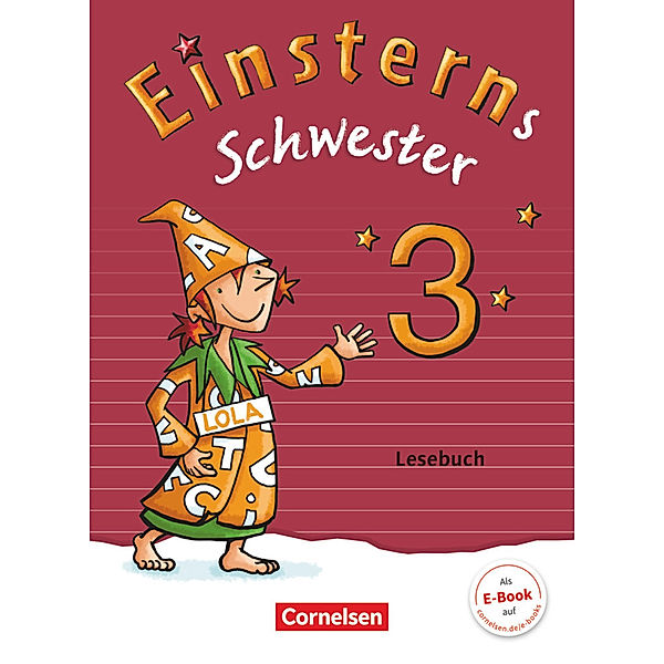 Einsterns Schwester - Sprache und Lesen - Zu Ausgabe 2015 und Ausgabe 2022 - 3. Schuljahr, Martina Schramm, Sonja Grimm, Wiebke Gerstenmaier