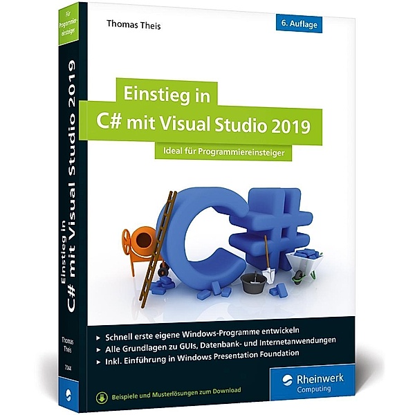 Einstieg in C# mit Visual Studio 2019, Thomas Theis